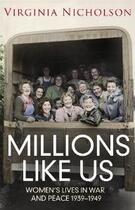 Couverture du livre « Millions Like Us » de Virginia Nicholson aux éditions Viking Adult