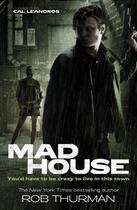 Couverture du livre « Madhouse » de Rob Thurman aux éditions Penguin Books Ltd Digital