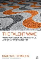 Couverture du livre « The Talent Wave » de Clutterbuck David aux éditions Kogan Page Digital