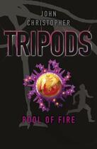 Couverture du livre « Tripods: The Pool of Fire » de John Christopher aux éditions Rhcb Digital