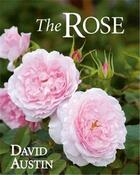 Couverture du livre « The rose (second edition) » de David Austin aux éditions Acc Art Books