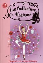 Couverture du livre « Les ballerines magiques t.13 ; Daphné et le voyage féérique » de Darcey Bussell aux éditions Hachette Jeunesse