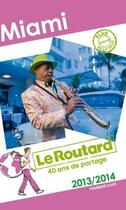 Couverture du livre « Guide Du Routard ; Miami (Edition 2013) » de  aux éditions Hachette Tourisme