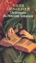Couverture du livre « Dictionnaire du nouveau testament » de Xavier-Leon Dufour aux éditions Points
