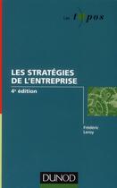 Couverture du livre « Les stratégies de l'entreprise (4e édition) » de Frédéric Leroy aux éditions Dunod