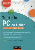 Couverture du livre « Toute la PC en fiches ; maths, physique, chimie (2e édition) » de Daniel Fredon et Margail et Maglo aux éditions Dunod