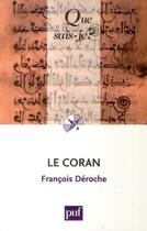 Couverture du livre « Le Coran (3e édition) » de Francois Deroche aux éditions Que Sais-je ?