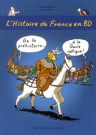 Couverture du livre « L'Histoire de France en BD : de la Préhistoire à la Gaule celtique » de Bruno Heitz et Dominique Joly aux éditions Ecole Des Loisirs