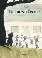 Couverture du livre « Un ours à l'école » de Englebert Jean Luc aux éditions Ecole Des Loisirs