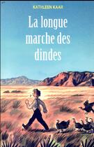 Couverture du livre « La longue marche des dindes » de Karr Kathleen aux éditions Ecole Des Loisirs