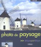 Couverture du livre « Photo de paysage - Etape par étape » de Tim Gartside aux éditions Eyrolles