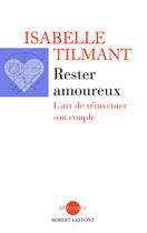 Couverture du livre « Le protocole amoureux ; bien se comprendre pour mieux s'aimer » de Isabelle Tilmant aux éditions Robert Laffont