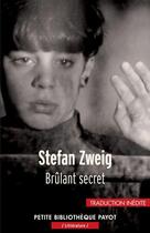 Couverture du livre « Brûlant secret » de Stefan Zweig aux éditions Editions Payot