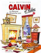 Couverture du livre « Calvin et Hobbes Tome 17 : la flemme du dimanche soir » de Bill Watterson aux éditions Hors Collection