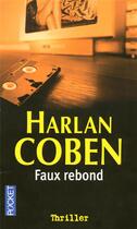 Couverture du livre « Faux rebond » de Harlan Coben aux éditions Pocket