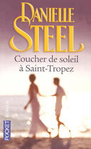 Couverture du livre « Coucher de soleil à Saint-Tropez » de Danielle Steel aux éditions Pocket