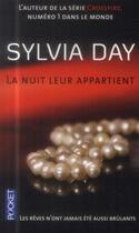 Couverture du livre « La nuit leur appartient Tome 1 ; les rêves n'ont jamais été aussi brûlants » de Sylvia Day aux éditions Pocket