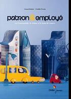 Couverture du livre « Patron & employé ; ou l'automobile, le violon et le tram de course » de Rodari-G+Perrin-C+Sa aux éditions Didier Jeunesse