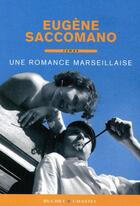 Couverture du livre « Une romance marseillaise » de Saccomano E aux éditions Buchet Chastel