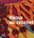 Couverture du livre « Bijoux au crochet » de Hurtrer Annic aux éditions Le Temps Apprivoise