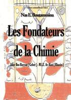 Couverture du livre « Les fondateurs de la chimie : Jabir Ibn-Hayyan (Geber) - MIZ Ar-Razi (Rhazès) » de Nasr Eddine Boutammina aux éditions Books On Demand