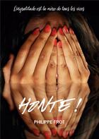 Couverture du livre « Honte » de Philippe Frot aux éditions Books On Demand