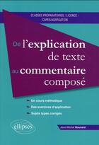 Couverture du livre « De l explication de texte au commentaire compose » de Jean-Michel Gouvard aux éditions Ellipses