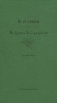 Couverture du livre « Dix façons de le préparer : le cresson de Méréville » de Josseline Rigot aux éditions Les Editions De L'epure