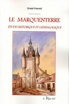 Couverture du livre « Le Marquenterre ; étude historique et généalogique » de Ernest Prarond aux éditions La Vague Verte