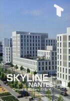 Couverture du livre « Skyline nantes ; cirmad et ateliers 2 3 4 » de Francois Arnold aux éditions Archibooks