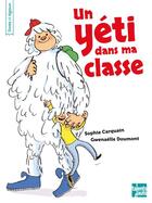 Couverture du livre « Un yéti dans ma classe » de Gwenaelle Doumont et Sophie Carquain aux éditions Talents Hauts