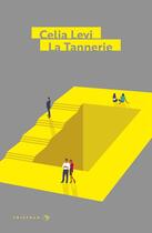 Couverture du livre « La tannerie » de Celia Levi aux éditions Tristram