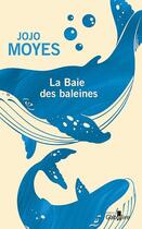 Couverture du livre « La baie des baleines » de Jojo Moyes aux éditions Gabelire