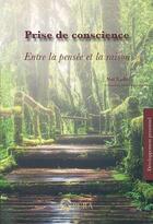 Couverture du livre « Prise de conscience ; entre la pensée et la raison » de Nel Nadoi aux éditions Opera