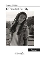 Couverture du livre « Le combat de lily » de Georges Cuvier aux éditions Saint Honore Editions