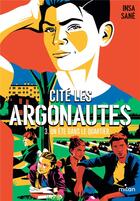 Couverture du livre « Cité Les Argonautes Tome 3 : un été dans le quartier » de Insa Sane et Julien Rico Jr aux éditions Milan