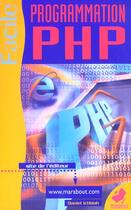 Couverture du livre « Programmation Php Facile » de Daniel Ichbiah aux éditions Marabout