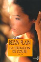 Couverture du livre « La tentation de l'oubli » de Belva Plain aux éditions Belfond