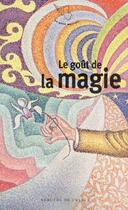 Couverture du livre « Le goût de la magie » de  aux éditions Mercure De France