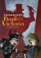 Couverture du livre « Basil & Victoria t.1 » de Yann et Edith aux éditions Humanoides Associes