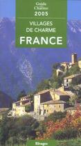 Couverture du livre « Villages De Charme En France » de Nathalie Mouries aux éditions Rivages