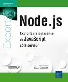 Couverture du livre « Node.js ; exploitez la puissance de JavaScript côté serveur » de Olivier Lambert et Julien Fontanet aux éditions Eni