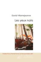 Couverture du livre « Les yeux noirs » de David Villamejeanne aux éditions Le Manuscrit