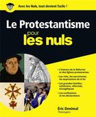 Couverture du livre « Le protestantisme pour les nuls » de Eric Denimal aux éditions First