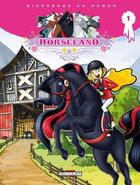 Couverture du livre « Horseland t.1 ; bienvenue au ranch » de  aux éditions Delcourt