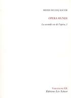 Couverture du livre « La seconde vie de l'opéra t.1 ; opéra mundi » de Mehdi Belhaj Kacem aux éditions Leo Scheer