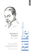 Couverture du livre « Poèmes épars » de Rainer Maria Rilke aux éditions Points