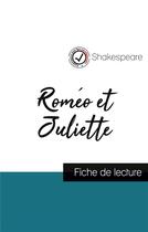 Couverture du livre « Roméo et Juliette, de Shakespeare ; fiche de lecture et analyse complète de l'oeuvre » de  aux éditions Comprendre La Litterature