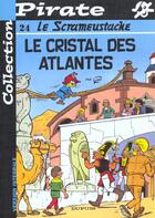 Couverture du livre « Le Scrameustache Tome 24 : le cristal des Atlantes » de Gos et Walt aux éditions Dupuis