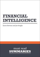 Couverture du livre « Summary: Financial Intelligence » de Karen Berman And Joe Knight aux éditions Must Read Summaries